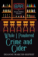 While I Pondered Crime and Cider B0C5P7VXL7 Book Cover