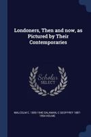 Londoners, then and now, as pictured by their contemporaries 101358158X Book Cover