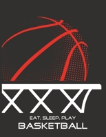 Eat, Sleep, Play Basketball: Basketball Notebook for Kids, Boys, Teens and Men, 8.5 x 11 1673266126 Book Cover