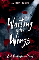 Waiting in the Wings 1088079342 Book Cover