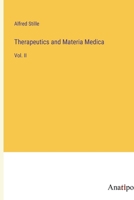 Therapeutics and Materia Medica: Vol. II 3382505703 Book Cover