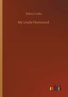 My Uncle Florimond 3752347015 Book Cover