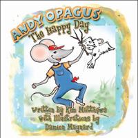 Andy Opagus: The Happy Day 1605633887 Book Cover