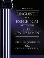 New Linguistic and Exegetical Key to the Greek New Testament, The 0310201756 Book Cover