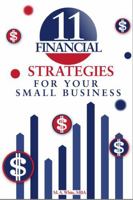 11 Financial Strategies for Your Small Business B0GLMD3WH8 Book Cover