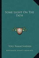 Some Light On The Path 1162898917 Book Cover