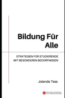 Bildung Für Alle: Strategien Für Studierende Mit Besonderen Bedürfnissen B0CHLC9R62 Book Cover