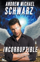 Incorruptible: Thomas Hunter Files 1514865912 Book Cover