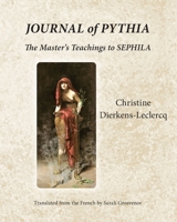 Journal of Pythia: The Master's Teachings to Sephila 1952194431 Book Cover