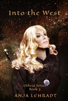 Into the West (Otheiá Series) B0DPS9P6XZ Book Cover