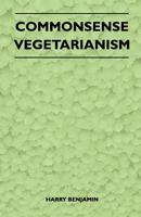 Commonsense vegetarianism 1446544176 Book Cover