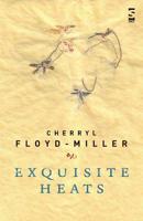 Exquisite Heats (Salt Modern Poets) 1844713113 Book Cover
