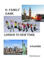 G- Family Game: London to New York(colored): 9 Players 1987774868 Book Cover