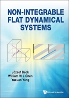 Non-Integrable Flat Dynamical Systems 9819803152 Book Cover