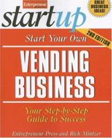 Start Your Own Vending Business 1599181215 Book Cover