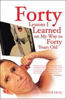 Forty Lessons I Learned on My Way to Forty Years Old 1532018010 Book Cover
