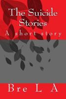 The Suicide Stories 1532744382 Book Cover
