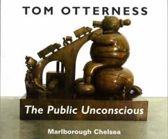 Tom Otterness : The Public Unconscious 0897973232 Book Cover
