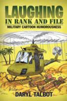 Laughing in Rank and File: Military Cartoon Humorousness 1524575410 Book Cover