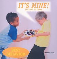 It's Mine! 1607540487 Book Cover
