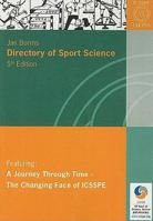 Directory of Sport Science: A Journey Through Time - The Changing Face of ICSSPE 0736087362 Book Cover