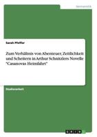 Zum Verh�ltnis von Abenteuer, Zeitlichkeit und Scheitern in Arthur Schnitzlers Novelle Casanovas Heimfahrt 3640594673 Book Cover