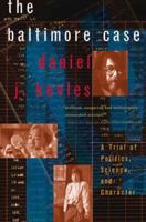 The Baltimore Case: A Trial of Politics, Science, and Character 0393319709 Book Cover