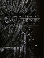 The Photography of Game of Thrones 1683835298 Book Cover