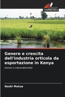Genere e crescita dell'industria orticola da esportazione in Kenya (Italian Edition) 6208374510 Book Cover
