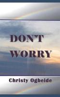 Don't Worry: Peace be with you! 1796667307 Book Cover