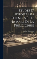Études D' Histoire des Sciences et D' Histoire de la Philosophie 1022017098 Book Cover