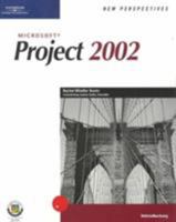 New Perspectives On Microsoft Project 2002: Introductory 0619162600 Book Cover