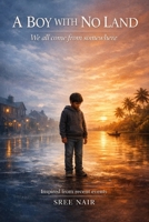 A Boy With No Land: “We all come from somewhere” B0GNS91XKC Book Cover