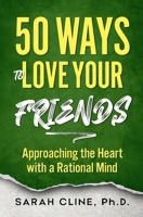 50 Ways to Love Your Friends 1937209326 Book Cover