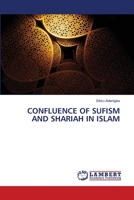 CONFLUENCE OF SUFISM AND SHARIAH IN ISLAM 6139460417 Book Cover
