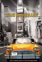 TCK Taxi Cab Killer: TCK: Taxi Cab Killer 1542921600 Book Cover