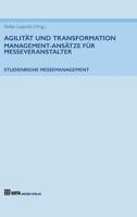 Agilität und Transformation: Management-Ansätze für Messeveranstalter 3946589146 Book Cover