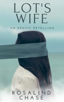 Lot's Wife: An Erotic Retelling 1092292713 Book Cover