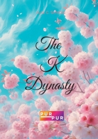 The K-Dynasty 3952566586 Book Cover
