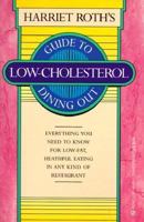 Harriet Roth's Guide to Low Cholesterol Dining Out 0451169018 Book Cover