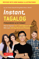 Instant Tagalog: It's amazing how 100 key words and phrases provide instant communication! 0804839417 Book Cover