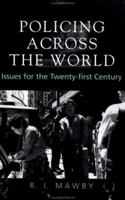 Policing Across the World: Issues for the Twenty-First Century 1857284895 Book Cover