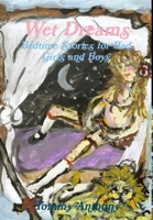 Wet Dreams: Bedtime Stories for Bad Girls and Boys 1458388441 Book Cover