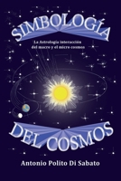 Simbología del Cosmos: La astrología interacción del macro y el micro cosmos 1707613869 Book Cover