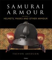 Samurai Armour: Volume II: Helmets, masks and other armour 1472822870 Book Cover
