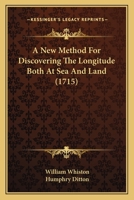 A New Method For Discovering The Longitude Both At Sea And Land 1245002139 Book Cover