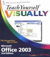 Teach Yourself VISUALLY Office 2003 (Teach Yourself) 076459687X Book Cover
