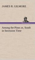 Among the Pines 9354200184 Book Cover