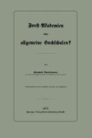 Forst-Akademien Oder Allgemeine Hochschulen? 3662321653 Book Cover