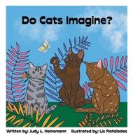 Do Cats Imagine? 1665770112 Book Cover